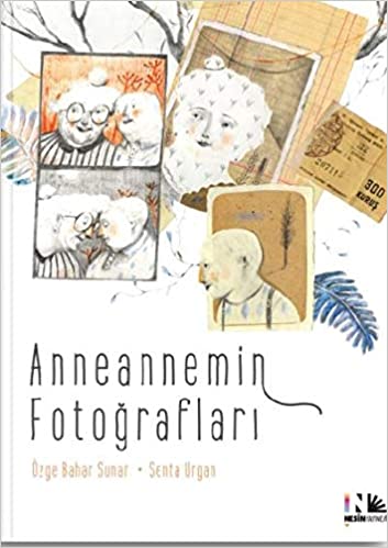Anneannemin Fotoğrafları / Kinderbuch Türkisch / Özge Bahar Sunar