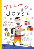 Telmo y Joyce / Kinderbuch Spanisch / Cristina Camarena / Marianna Ruiz Johnson.