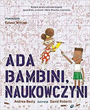Ada Bambini, naukowczyni / Andrea Beaty / Kinderbuch Polnisch
