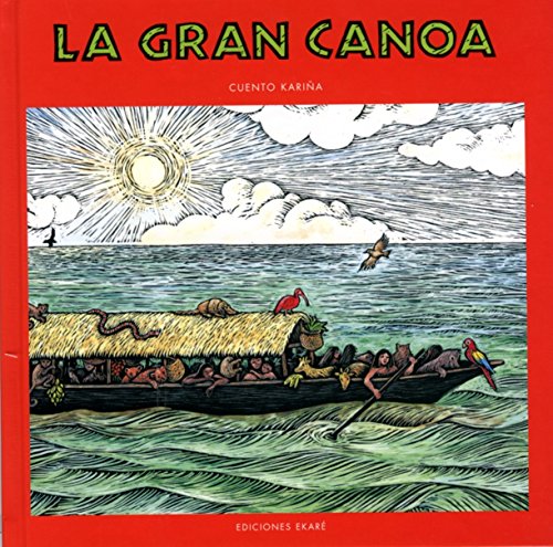 La gran canoa / Kinderbuch Spanisch / María Elena Maggi / Gloria Calderón-Sáenz