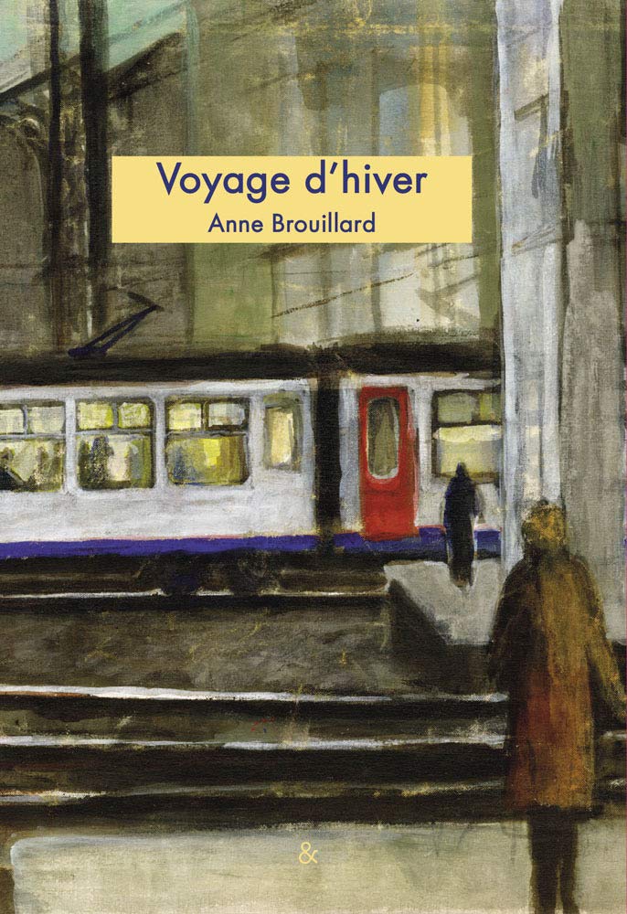 Voyage d'hiver / Kinderbuch Französisch / Anne Brouillard