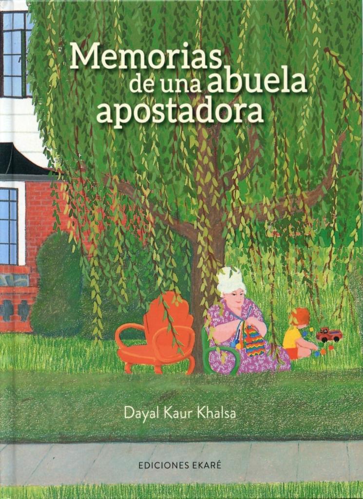 Memorias de una abuela apostadora / Kinderbuch Spanisch / Dayal Kaur Khalsa