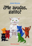 Me ayudas, gatito? / Kinderbuch Spanisch / Gisela Messing