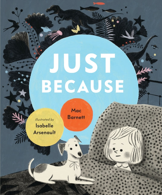 Just Because / Bilderbuch Englisch / Mac Barnett / Isabelle Arsenault