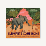 The Elephants Come Home / Kinderbuch Englisch / Kim Tomsic