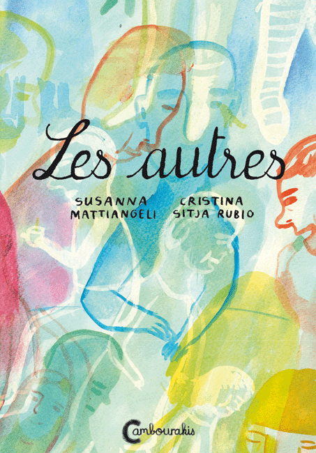 "Les autres" Susanna Mattiangeli, Cristina Sitja Rubio / Kinderbuch Französisch