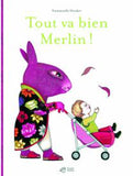 Tout va bien Merlin ! / Kinderbuch Französisch / Émmanuelle Houdart