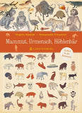 Mammut, Urmensch, Höhlenbär: Leben in der Steinzeit / Kinderbuch Deutsch / Virginie Aladjidi