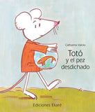 Totó y el pez desdichado / Kinderbuch Spanisch / Catharina Valckx