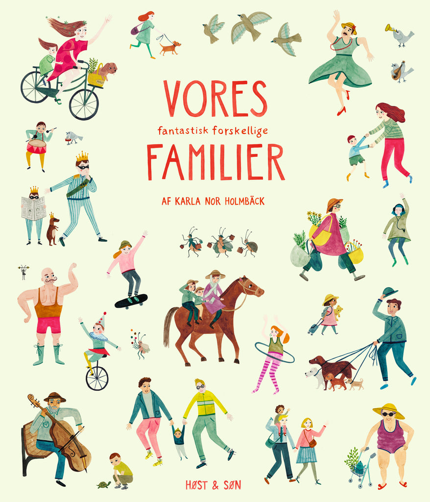 Vores fantastisk forskellige familier / Kinderbuch Dänisch / Karla Nor Holmbäck.