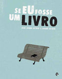 "Se Eu Fosse um Livro" José Jorge Letria   / Bilderbuch Portugiesisch