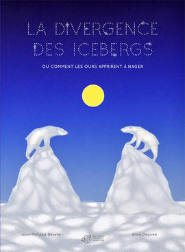 "La divergence des icebergs" Jean-Philippe Basello, Aline Deguen / Kinderbuch Französisch