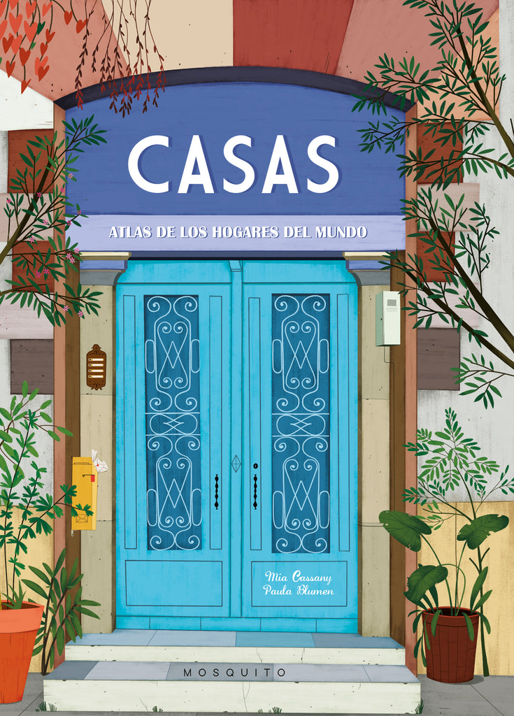 "Casas. Atlas de los hogares del mundo" Mia Cassany, Paula Blumen / Kinderbuch Spanisch