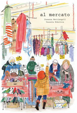 Al mercato / Kinderbuch Italienisch / Susanna Mattiangeli / Vessela Nikolova