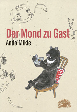 Der Mond zu Gast /  Ando Mikie / Kinderbuch Deutsch / Baobab Books