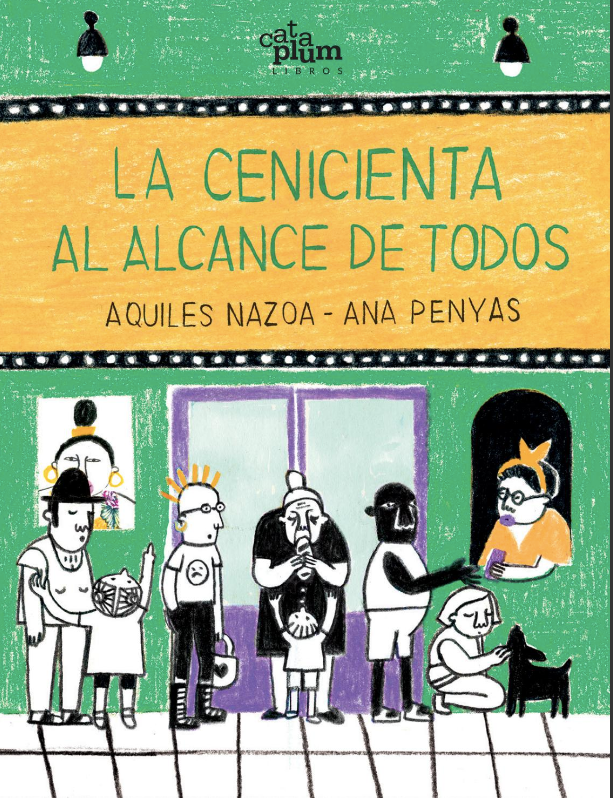 La cenicienta al alcance de todos / Kinderbuch Spanisch / Aquiles Nazoa / Ana Penyas