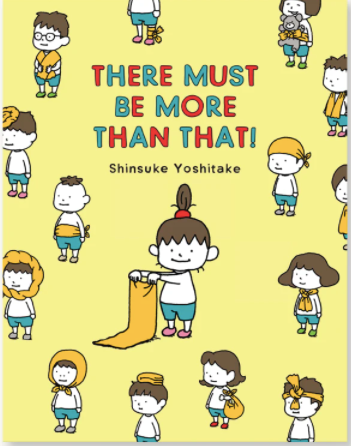There Must Be More Than That! / Kinderbuch Englisch / Shinsuke Yoshitake
