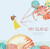 My Island / Kinderbuch Englisch / My Island Stephanie Demasse-Pottier / Seng Soun Ratanavanh