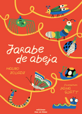 Jarabe de abeja/ Kinderbuch Spanisch / Mauro Zoladz / Jana Glatt
