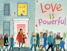 Love Is Powerful / Kinderbuch Englisch / Heather Dean Brewer / LeUyen Pham