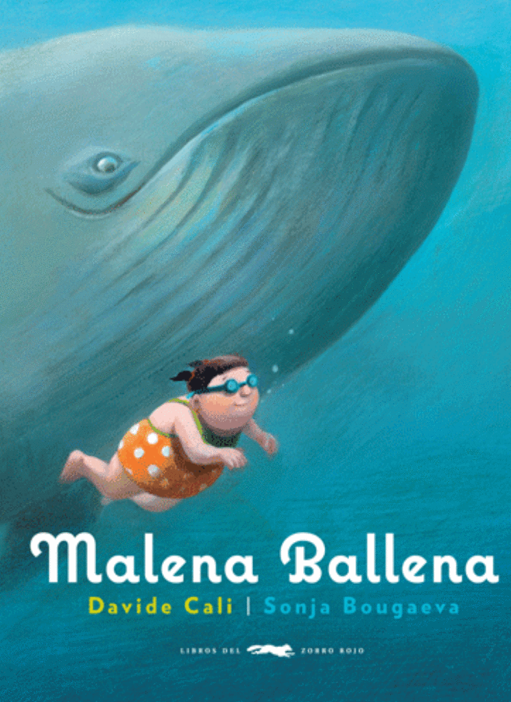 Malena Ballena / Kinderbuch Spanisch / Davide Cali / Sonja Bougaeva