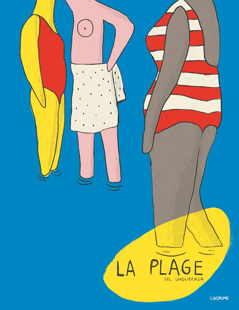 La Plage /  Sol Undurraga / Editions L'Agrume / Bilderbuch Französisch.