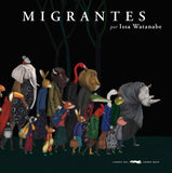 Migrantes / Kinderbuch Spanisch / Silent Book / Issa Watanabe