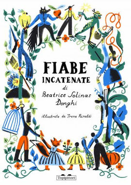 Fiabe incatenate / Kinderbuch Italienisch / Beatrice Solinas Donghi / Irene Rinaldi