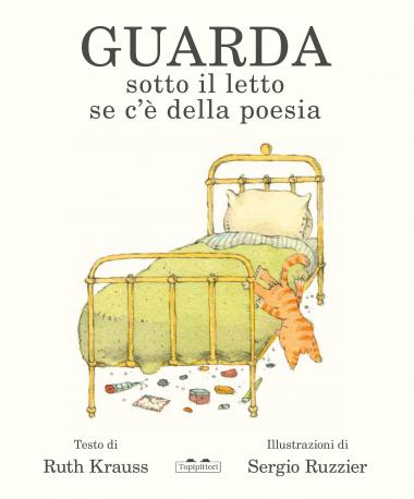 Guarda sotto il letto se c'è della poesia / Kinderbuch Italienisch / Ruth Krauss / Sergio Ruzzier