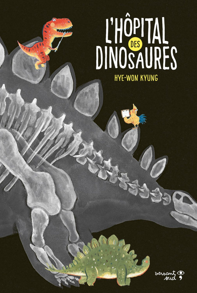 L’hôpital des dinosaures / Kinderbuch Französisch / Hye-Won Kyung