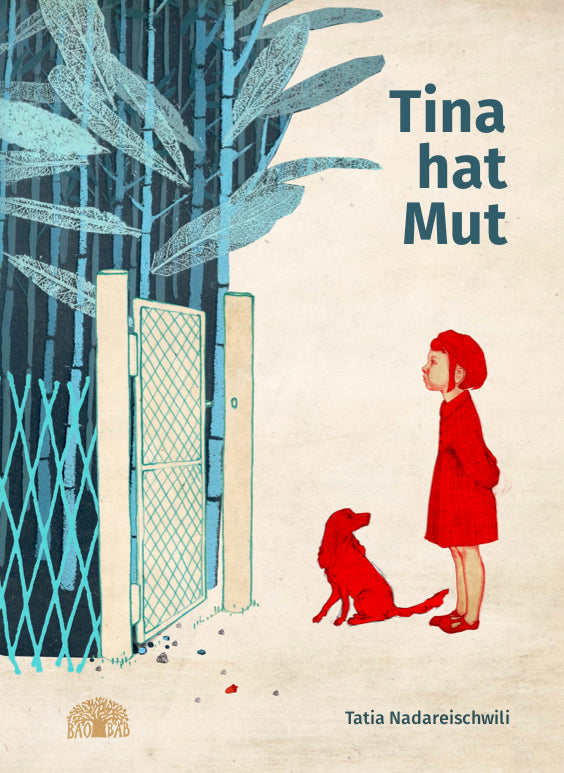Tina hat Mut / Ein Bilderbuch aus Georgien / Kinderbuch Deutsch / Tatia Nadareischwili