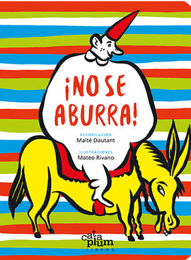 ¡No se aburra! / Kinderbuch Englisch / Maité Dautant / Mateo Rivano