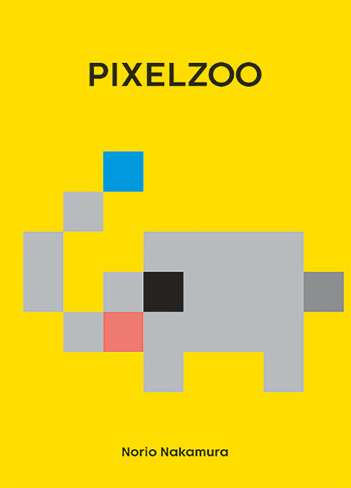 Pixelzoo / Bilderbuch Deutsch / Norio Nakamura