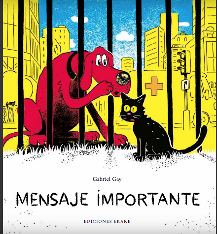 Mensaje importante / Bilderbuch Spanisch / Gabriel Gay