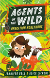 Agents of the Wild: Operation Honeyhunt / Kinderbuch Englisch / Jennifer Bell / Alice Lickens