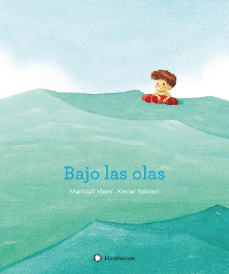 Bajo las olas / Kinderbuch Spanisch / Meritxell Martí / Xavier Salomó