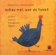 Schau Mal, wer da tanzt / Kinderbuch auf Deutsch, Spanisch, Portugiesisch, Englisch / Estrella Ortiz / Paloma Valdivia