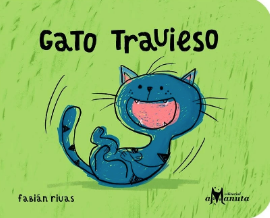 Gato travieso / Kinderbuch Spanisch / Fabián Rivas