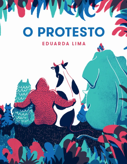 O Protesto / Bilderbuch Portugiesisch / Eduarda Lima