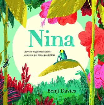 Nina / Kinderbuch Portugiesisch / Benjie Davies