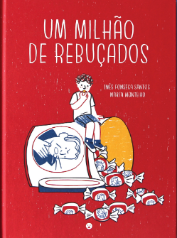 Um Milhão de Rebuçados / Kinderbuch Portugiesisch / Inês Fonseca Santos  / Marta Monteiro