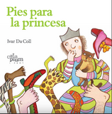 Pies para la princesa / Kinderbuch Spanisch / Ivar Da Coll
