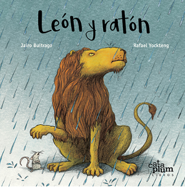 León y ratón / Kinderbuch Spanisch / Jairo Buitrago