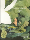 Tu t’appelleras Lapin / Kinderbuch Französisch / Marine Schneider