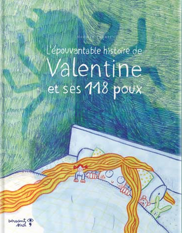 L’épouvantable histoire de Valentine et ses 118 poux / Kinderbuch Französisch / Noémie Favart
