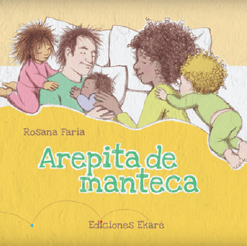 Arepita de manteca / Kinderbuch Spanisch / Rosana Faría
