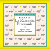 Fábula de la ratoncita presumida / Kinderbuch Spanisch / Aquiles Nazoa / Vicky Sempere