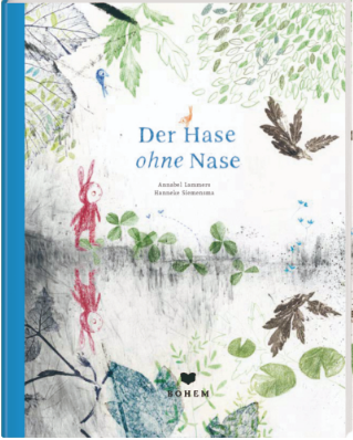 Der Hase ohne Nase / Kinderbuch Deutsch / Annabel Lammers / Hanneke Siemensma