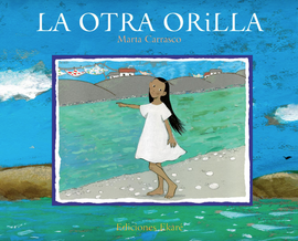 La otra orilla / Kinderbuch Spanisch / Marta Carrasco