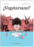 Vegetariano? / Kinderbuch Spanisch / Julien Baier / Sébastien Mourrain